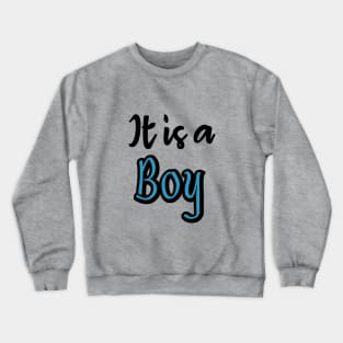 It is a boy Crewneck Sweatshirt